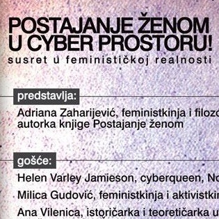 Poziv: Postajanje ženom u cyber prostoru!